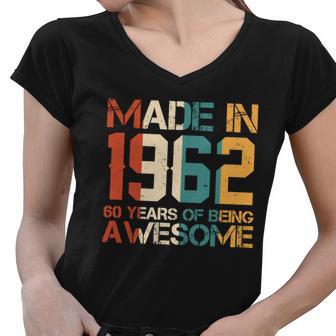 Retro Made In 1962 60 Years Of Being Awesome Birthday Women V-Neck T-Shirt - Monsterry