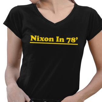Retro Nixon In 78 For President 1978 Usa Women V-Neck T-Shirt - Monsterry AU