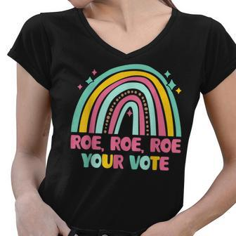Roe Your Vote Rainbow Retro Pro Choice Womens Rights Women V-Neck T-Shirt - Seseable