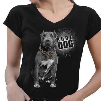 Rude Dog Pitbull Lover Women V-Neck T-Shirt - Monsterry