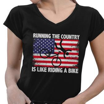 Running The Country Is Like Riding A Bike Premium Women V-Neck T-Shirt - Monsterry