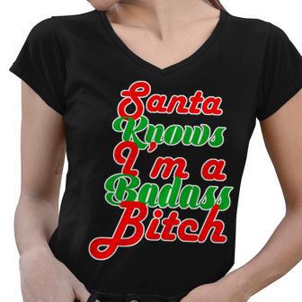 Santa Knows Im A Badass BTch Tshirt Women V-Neck T-Shirt - Monsterry