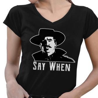 Say When Classic Movie Quote Women V-Neck T-Shirt - Monsterry CA