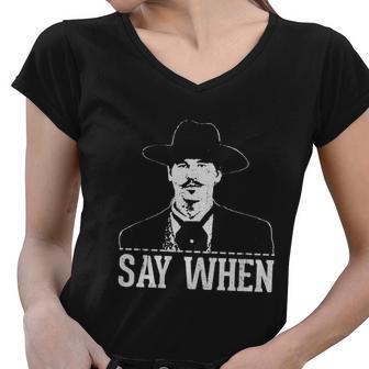 Say When V2 Women V-Neck T-Shirt - Monsterry CA