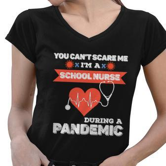 School Nurse Appreciation Pandemiccute Giftyou Cant Scare Me Great Gift Women V-Neck T-Shirt - Monsterry DE