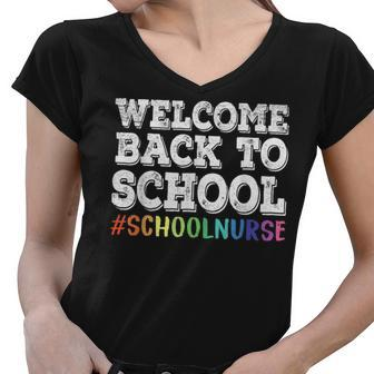 School Nurse Welcome Back To School Students Teachers Women V-Neck T-Shirt - Thegiftio UK