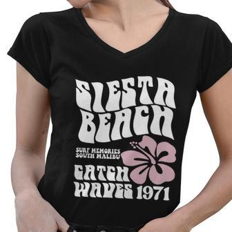 Siesta Beach Surf Memories South Malibu Catch Waves 1971 Design Women V-Neck T-Shirt - Monsterry UK