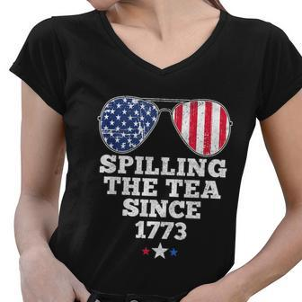 Spilling The Tea Since 1773 Funny 4Th Of July American Flag Women V-Neck T-Shirt - Monsterry CA
