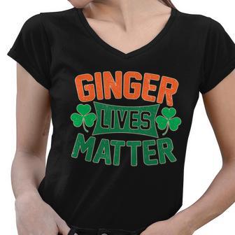 St Patricks Day - Ginger Lives Matter Tshirt Women V-Neck T-Shirt - Monsterry