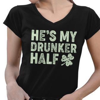 St Patricks Day Hes My Drunker Half Matching Couple&S Women V-Neck T-Shirt - Monsterry DE