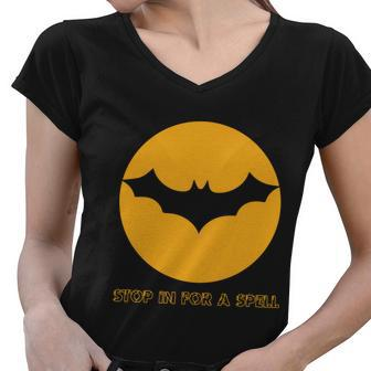 Stop In For A Spell Bat Halloween Quote Women V-Neck T-Shirt - Monsterry