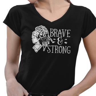 Strong Woman Brave And Strong For Dark Colors White Women V-Neck T-Shirt - Seseable