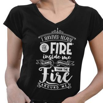 Strong Woman I Survived Cecause The Fire - White Custom Women V-Neck T-Shirt - Seseable