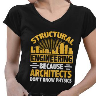 Structural Graduation Engineering Architect Funny Physics Gift Women V-Neck T-Shirt - Monsterry DE