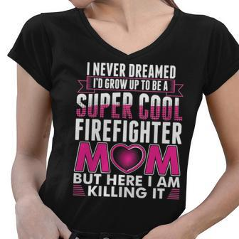 Super Cool Firefighter Mom Women V-Neck T-Shirt - Thegiftio UK