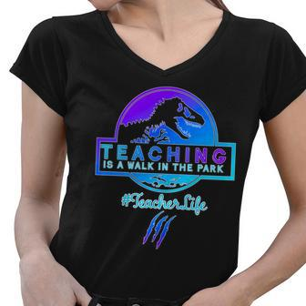 Teaching Is A Walk In Park Jurassic Teacher Women V-Neck T-Shirt - Monsterry AU