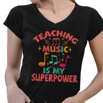 Teaching Music Is My Superpower Graphic Design Printed Casual Daily Basic Women V-Neck T-Shirt - Thegiftio UK