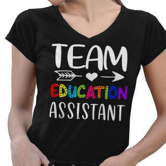 Team Education Assistant - Education Assistant Teacher Back To School Women V-Neck T-Shirt - Seseable