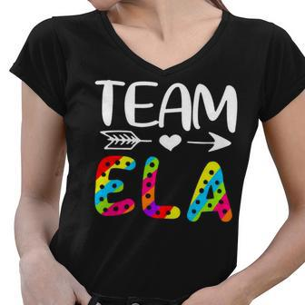 Team Ela - Ela Teacher Back To School Women V-Neck T-Shirt - Seseable