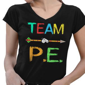 Team PE Teacher Pe Teacher Strong Physical School Teacher Women V-Neck T-Shirt - Thegiftio UK