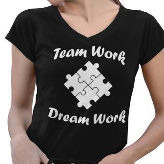 Team Work Dream Work Tshirt Women V-Neck T-Shirt - Monsterry AU