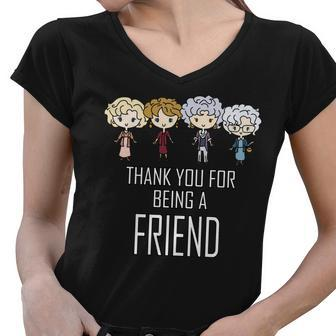 Thank You For Being A Friend Tshirt Women V-Neck T-Shirt - Monsterry CA