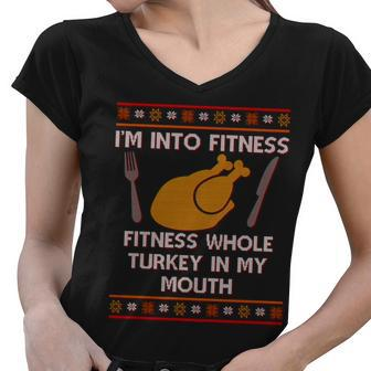 Thanksgiving Im Into Fitness Ugly Sweater Tshirt Women V-Neck T-Shirt - Monsterry CA