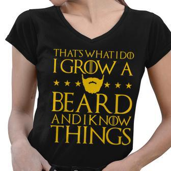 Thats What I Do I Grow A Beard And I Know Things Tshirt Women V-Neck T-Shirt - Monsterry DE