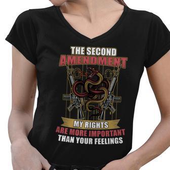 The 2Nd Amendment My Rights Are More Important Than Your Feelings Tshirt Women V-Neck T-Shirt - Monsterry DE