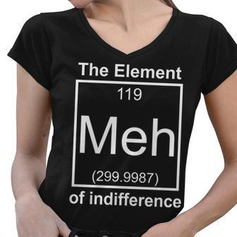 The Element Meh Of Indifference Women V-Neck T-Shirt - Monsterry