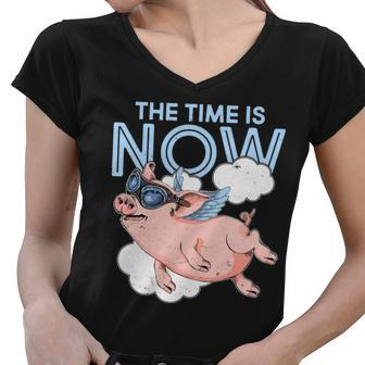The Time Is Now Flying Pig Tshirt Women V-Neck T-Shirt - Monsterry AU