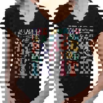 The World Is A Better Place With You In It Trendy Costume Women V-Neck T-Shirt - Thegiftio UK