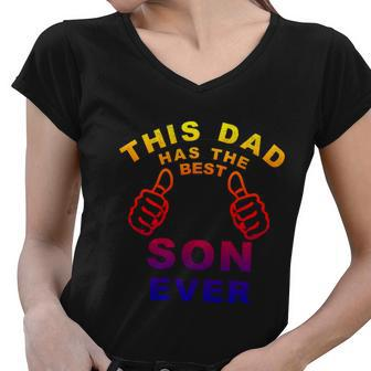 This Dad Has The Best Son Ever Fathers Day Gift From Son Meaningful Gift Women V-Neck T-Shirt - Thegiftio UK