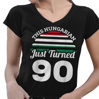 This Hungarian Just Turned 90 Hungary 90Th Birthday Gag Gift Women V-Neck T-Shirt - Seseable