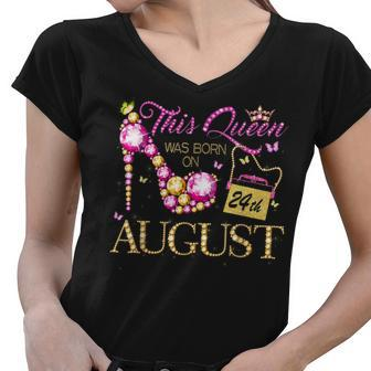 This Queen Was Born On August 24 24Th August Birthday Queen Women V-Neck T-Shirt - Seseable