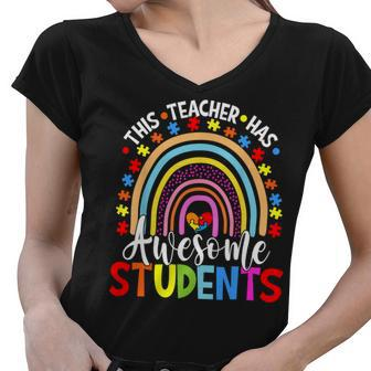 This Teacher Has Awesome Students Rainbow Autism Awareness Women V-Neck T-Shirt - Seseable