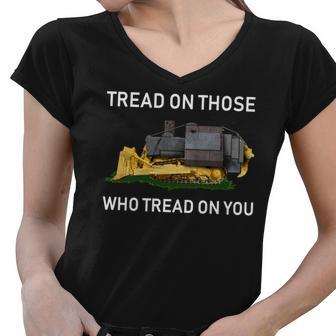 Tread On Those Who Tread On You Women V-Neck T-Shirt - Monsterry UK