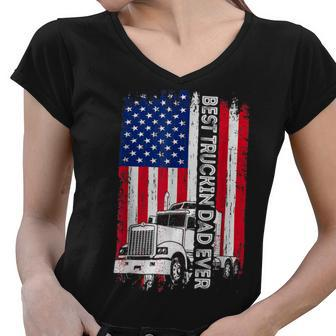 Trucker Trucker Best Truckin Dad Ever Usa Flag Driver Fathers Day _ Women V-Neck T-Shirt - Seseable