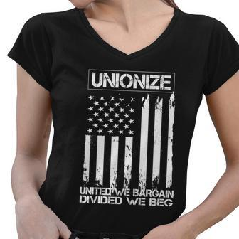 Unionize United We Bargain Divided We Beg Usa Union Pride Great Gift Women V-Neck T-Shirt - Monsterry