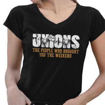 Unions The People Who Brought You The Weekend Labor Day Gift Women V-Neck T-Shirt - Monsterry DE