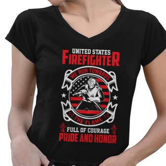 United States Firefighter We Run Towards Firefighters Dad Gift Women V-Neck T-Shirt - Monsterry DE