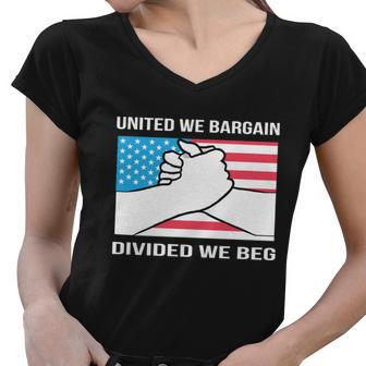 United We Bargain Divided We Beg Union Worker Pride Us Flag Gift Women V-Neck T-Shirt - Monsterry