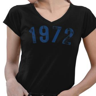 Vintage 1972 Birthday Born In Year 1972 Women V-Neck T-Shirt - Thegiftio