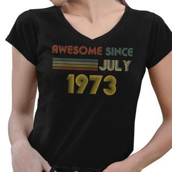 Vintage 1973 49Th Birthday Awesome Since July Retro Women V-Neck T-Shirt - Seseable