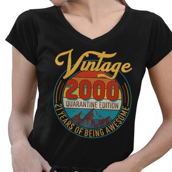 Vintage 2000 Quarantine Edition 21 Years Of Being Awesome Birthday Women V-Neck T-Shirt - Monsterry CA