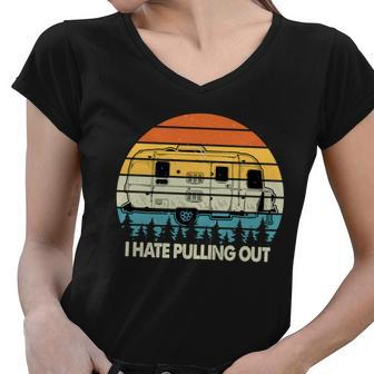 Vintage I Hate Pulling Out Camping Tshirt Women V-Neck T-Shirt - Monsterry