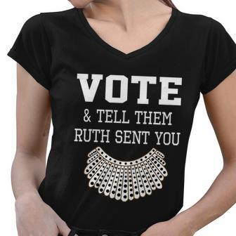 Vote Tell Them Ruth Sent You Dissent Rbg Vote Women V-Neck T-Shirt - Monsterry DE