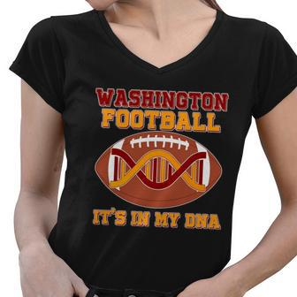 Washington Football Its In My Dna Tshirt Women V-Neck T-Shirt - Monsterry AU