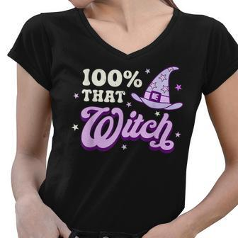 Witch Funny Halloween 100 That Witch Women V-Neck T-Shirt - Seseable