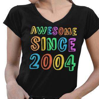 Womens Awesome Since 2004 Teacher 18Th Birthday Boy Girl Women V-Neck T-Shirt - Seseable